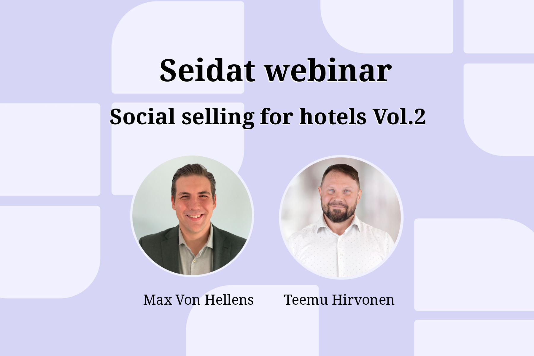 Social selling for hotels Seidat & Max Von Hellens