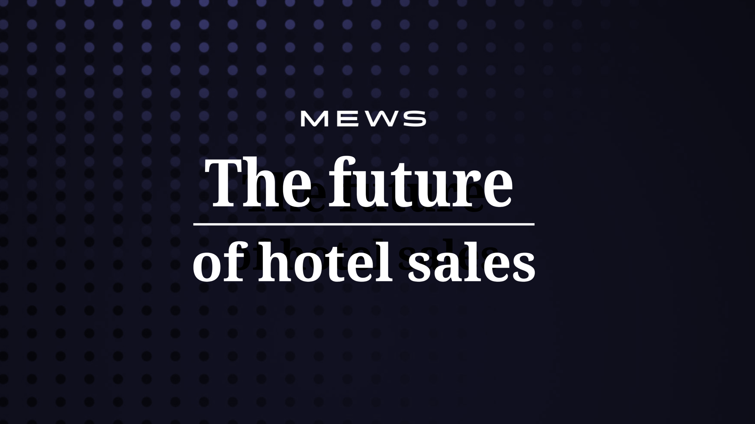 Seidat blog. Mews, future of hotel sales